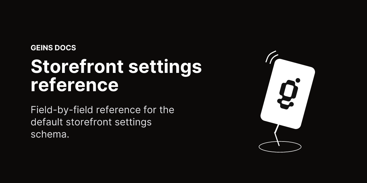 Storefront settings reference - Geins Commerce Backend