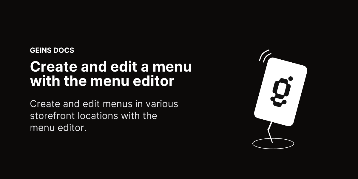 Create and edit a menu with the menu editor - Geins Commerce Backend